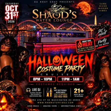 Shaod’s Water Lounge “D.C.’s Sexiest Halloween Cruise" (Boat Indoors w/Heat)