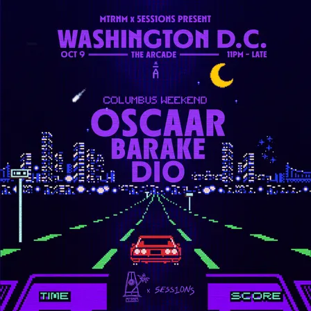 MTRNM x SESSIONS Present: Colombus Weekend @ Arcade, DC