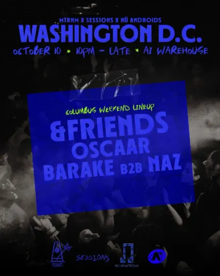 MTRNM x 5ess1ons x Nu Androids Present: &friends - AI Warehouse, Washington DC