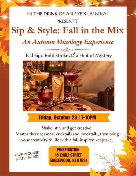 Sip & Style: Fall In The Mix Mixology Event