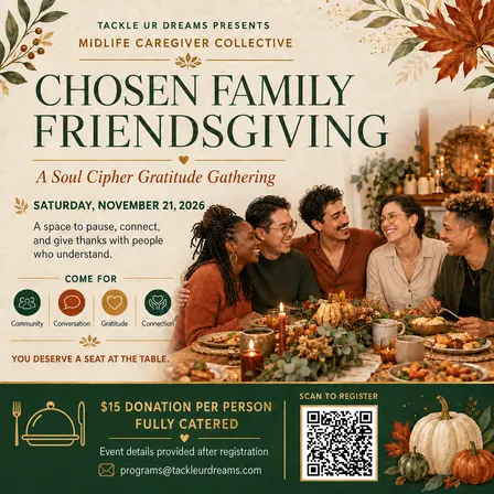 Chosen Family Friendsgiving: A Soul Cipher Gratitude Gathering