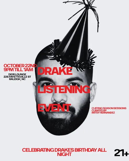 Drake Listening Event: Birthday Edition