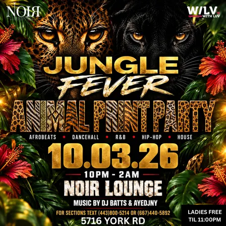 NOIR NIGHTS: SLOW JAM SATURDAY: JUNGLE FEVER By WITHLUV #LADIESLUVRNB