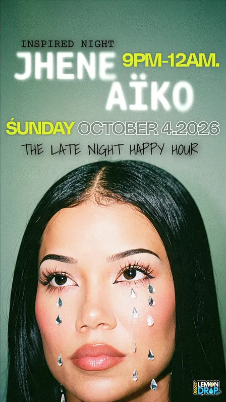 JHENE AÏKO NIGHT: LATE NIGHT HAPPY HOUR
