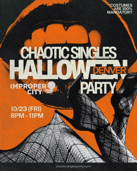 Chaotic Singles HALLOWEEN Party (Denver)