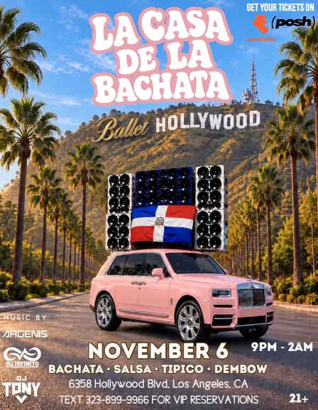 LOS ANGELES’ BIGGEST BACHATA PARTY @ Ballet Hollywood | La Casa de la Bachata