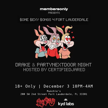 12/3 DRAKE & PARTYNEXTDOOR NIGHT @ MUNCHIE'S FORT LAUDERDALE