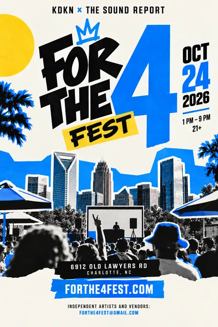 FOR THE 4 FEST(IVAL) A new Charlotte festival experience built around music, culture and community.