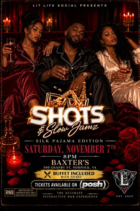 Shots N Slow Jamz: Silk Pajama Edition