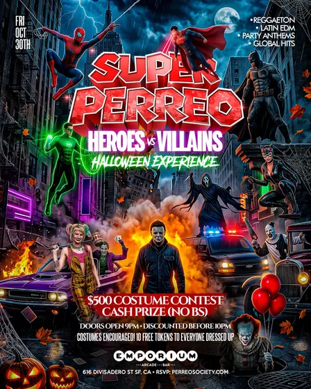 SUPER PERREO HEROES VS VILLAINS HALLOWEEN @ EMPORIUM 9PM