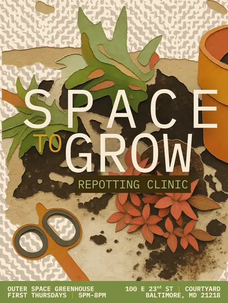 SPACE TO GROW: Repotting Clinic