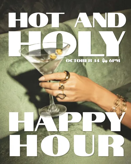 Hot and Holy Happy Hour