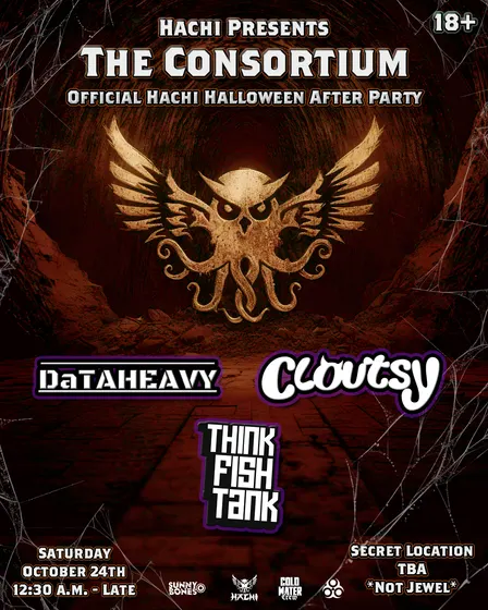 Hachi presents: The Consortium (Official Hachi Halloween Afterparty)