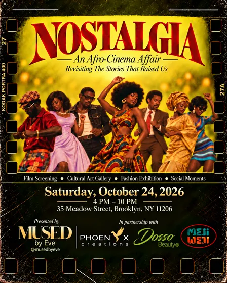MUSED by Eve Presents NOSTALGIA: An Afro-Cinema Affair