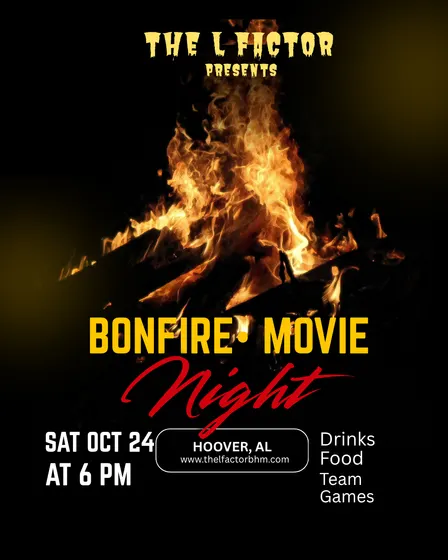 THE L FACTOR x BONFIRE & MOVIE NIGHT