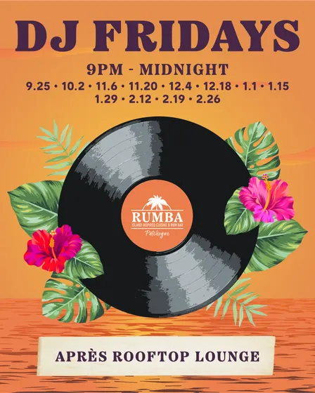 DJ Fridays | RUMBA Après Rooftop Lounge