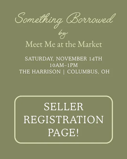 Something Borrowed by Meet Me at the Market — SELLER PAGE