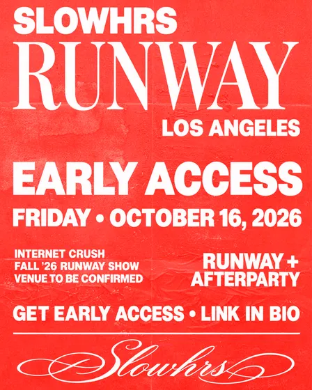 SLOWHRS FALL ’26 RUNWAY + AFTERPARTY
