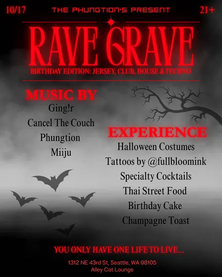 Rave Grave: Mrs. Phungtion Halloween B-Day Party