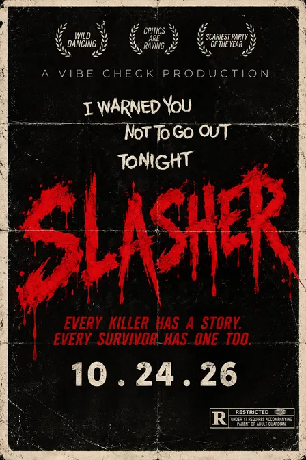 SLASHER: A Vibe Check Production