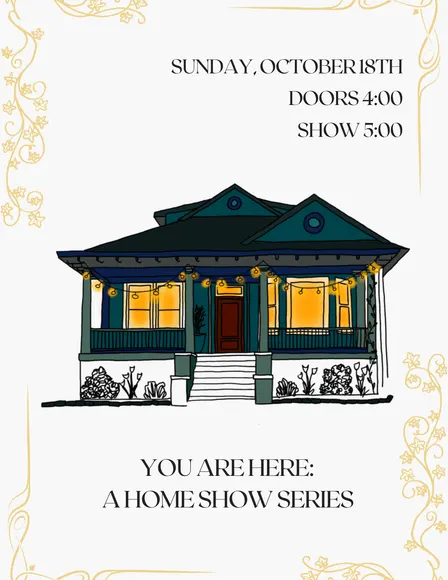 You Are Here: A Home Show Series