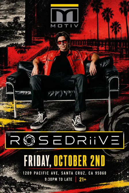 ROSEDRiiVE @ MOTIV
