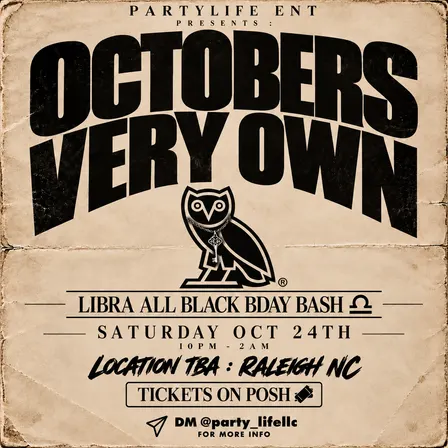OCTOBERS VERY OWN - LIBRA ALL BLACK BDAY BASH