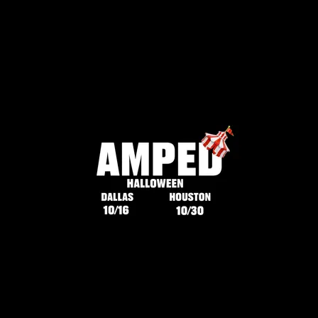 AMPED: HALLOWEEN | HOUSTON