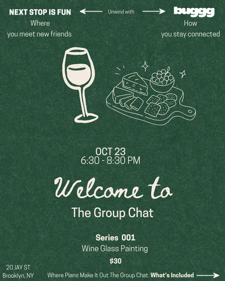 Next Stop Is "The Group Chat" - Wine Glass Painting