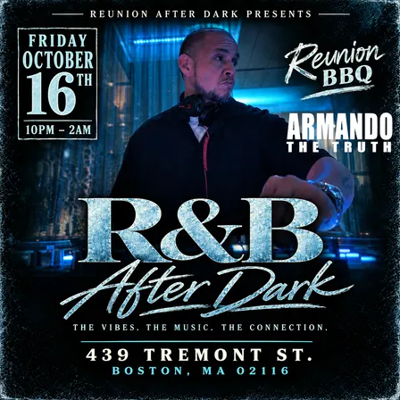 R&B Night @Reunion After Dark (21+)DJ ARMANDO "THE TRUTH"