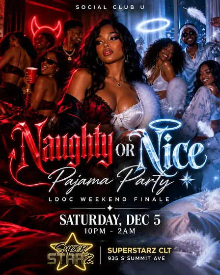 NAUGHTY OR NICE: Pajama Party | LDOC Weekend Finale