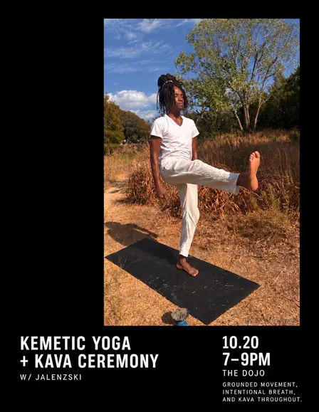 Kemetic Yoga + Kava experience w | Jalenzski