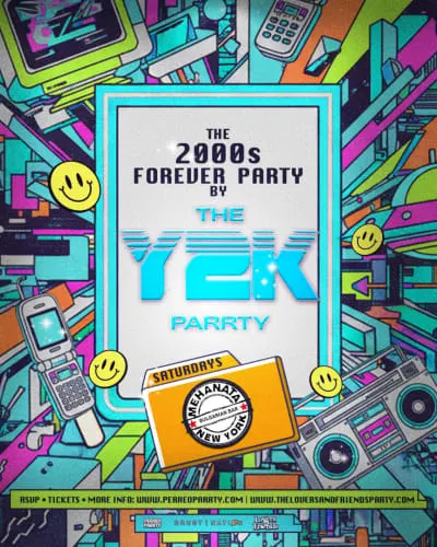 The 2000s Forever Parrty by THE Y2K Parrty - Saturdays at Mehanata NYC