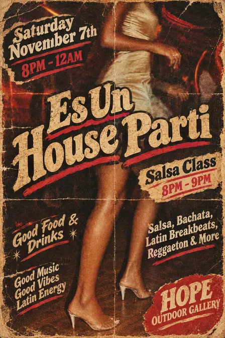 ES UN HOUSE PARTI @HOPE OUTDOOR GALLERY