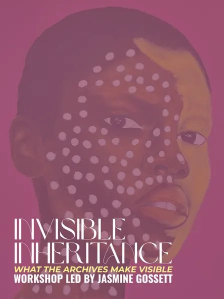 INVISIBLE INHERITANCE: What The Archive Makes Visible