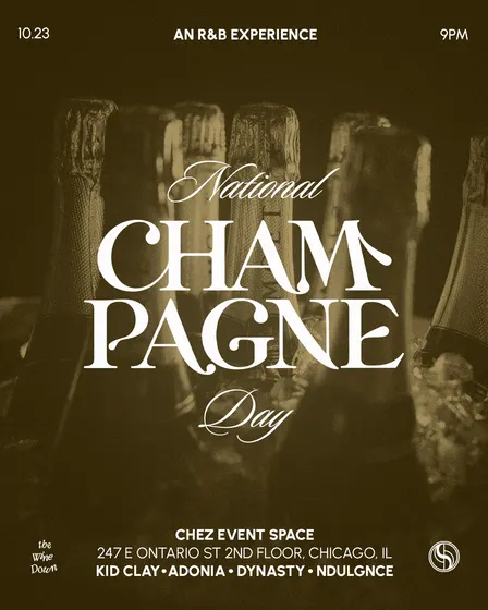 The Wine Down: An R&B Party (CHI) — National Champagne Day