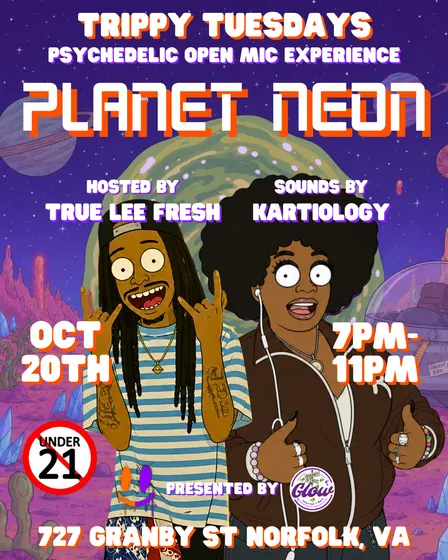 Trippy Tuesday presents Planet Neon Psychedelic Open Mic Experience
