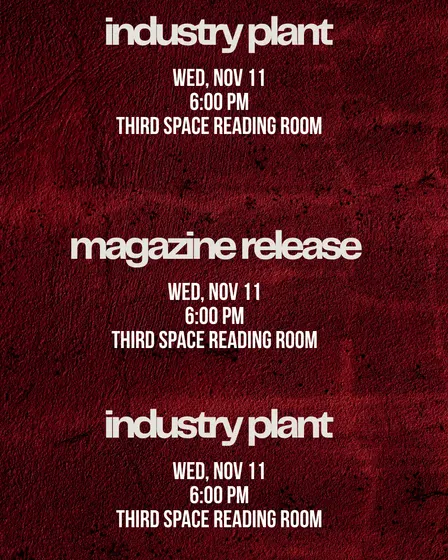 INDUSTRY PLANT 004 MAGAZINE RELEASE PARTY