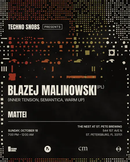 Techno Snobs Presents: Blazej Malinowski