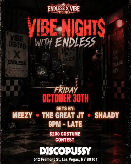 VIBE NIGHTS W/ENDLESS HALLOWEEKEND @ DISCOPUSSY