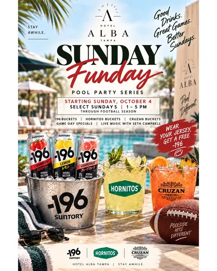 SUNDAY FUNDAY AT HOTEL ALBA TAMPA!