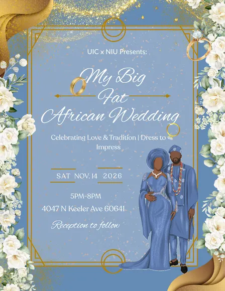 UIC x NIU ASA: My Big Fat African Wedding💍🤎