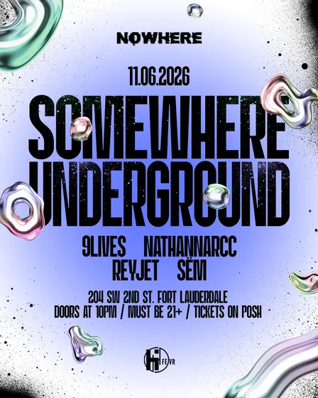SOMEWHERE UNDERGROUND @ NOWHERE