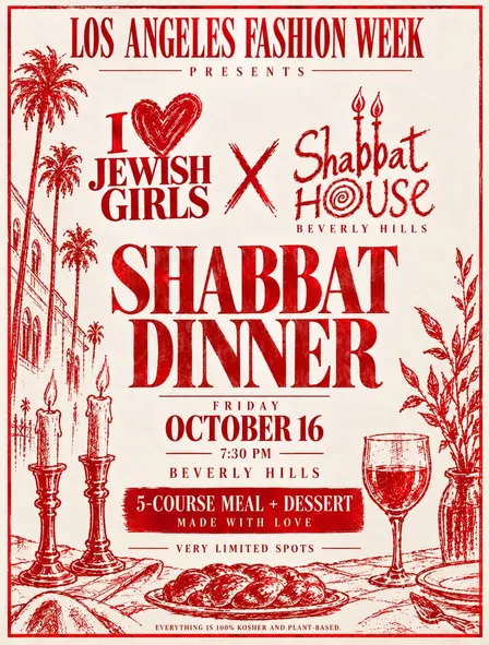 Los Angeles Fashion Week presents I ❤️ Jewish Girls x Shabbat Beverly Hills
