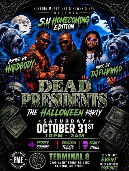 Dead Presidents: Homecoming HALLOWEEN