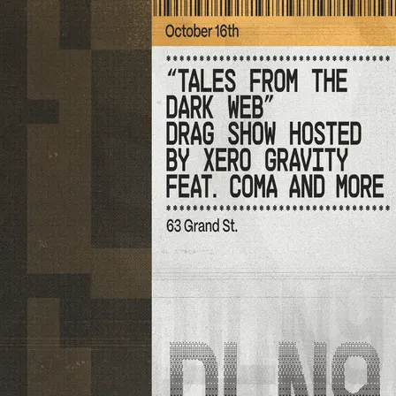 Tales from the Dark Web Drag Show hosted by Xero Gravity feat. Coma | Dead Letter No.9