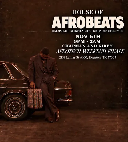 House of Afrobeats !Afrotech Edition Friday Nov 6th at Chapman & Kirby