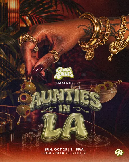 Queer Aunties Presents: Aunties in LA