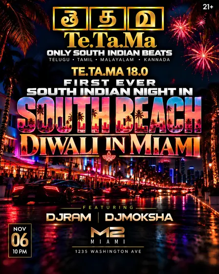 Te.Ta.Ma 18.0 DIWALI in MIAMI – A NEW ERA OF SOUTH INDIAN NIGHTLIFE