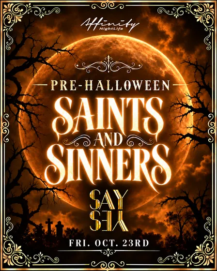 Saints & Sinners Pre Halloween Party @ SAY YES